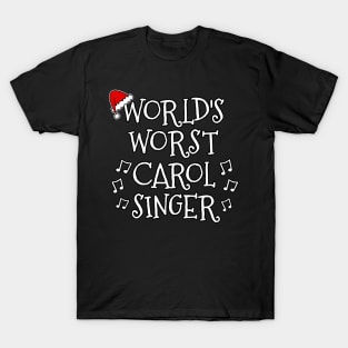 World's Worst Carol Singer Church Christmas 2022 T-Shirt